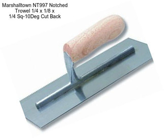 Marshalltown NT997 Notched Trowel 1/4 x 1/8 x 1/4\