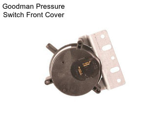 Goodman Pressure Switch Front Cover