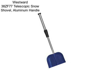 Westward 38ZF77 Telescopic Snow Shovel, Aluminum Handle