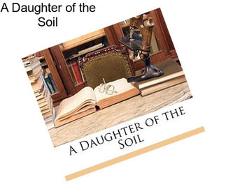 A Daughter of the Soil