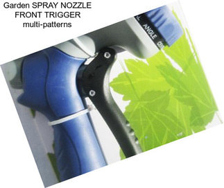 Garden SPRAY NOZZLE FRONT TRIGGER multi-patterns