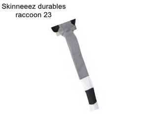 Skinneeez durables raccoon 23\