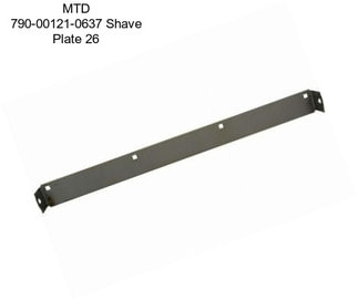 MTD 790-00121-0637 Shave Plate 26\