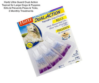 Hartz Ultra Guard Dual Action Topical for Large Dogs & Puppies Kills & Prevents Fleas & Ticks, 3 Monthly Treatments