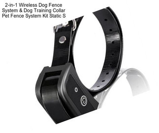 2-in-1 Wireless Dog Fence System & Dog Training Collar Pet Fence System Kit Static S