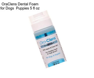 OraClens Dental Foam for Dogs  Puppies 5 fl oz