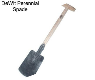 DeWit Perennial Spade