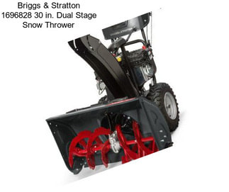 Briggs & Stratton 1696828 30 in. Dual Stage Snow Thrower