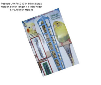 Petmate JW Pet 31314 Millet Spray Holder, 5 Inch length x 1 Inch Width x 10.75 Inch Height