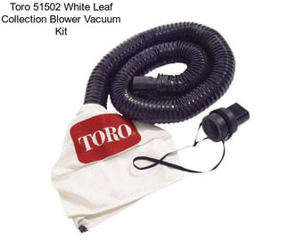 Toro 51502 White Leaf Collection Blower Vacuum Kit