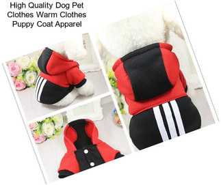 High Quality Dog Pet Clothes Warm Clothes Puppy Coat Apparel