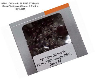 STIHL Oilomatic 26 RM3 67 Rapid Micro Chainsaw Chain - 1 Pack + 30% Off!