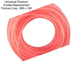 Universal Premium 5-sided Replacement Trimmer Line, .095\