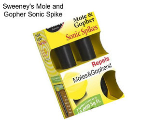 Sweeney\'s Mole and Gopher Sonic Spike