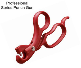Professional Series Punch Gun