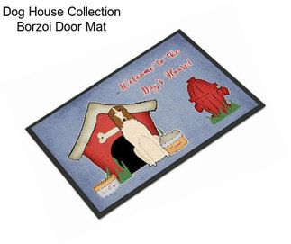 Dog House Collection Borzoi Door Mat