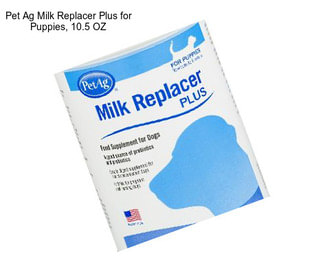 Pet Ag Milk Replacer Plus for Puppies, 10.5 OZ