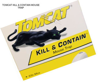 TOMCAT KILL & CONTAIN MOUSE TRAP
