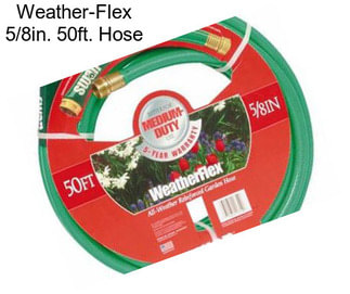 Weather-Flex 5/8in. 50ft. Hose