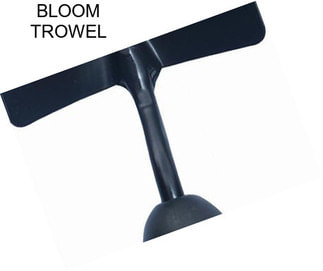 BLOOM TROWEL