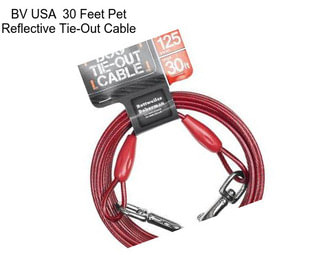 BV USA  30 Feet Pet Reflective Tie-Out Cable