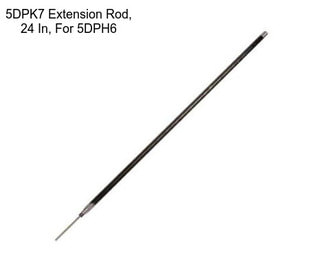 5DPK7 Extension Rod, 24 In, For 5DPH6
