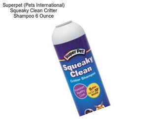 Superpet (Pets International) Squeaky Clean Critter Shampoo 6 Ounce