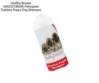 Healthy Breeds 840235186366 Pekingese Tearless Puppy Dog Shampoo