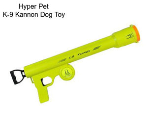 Hyper Pet K-9 Kannon Dog Toy