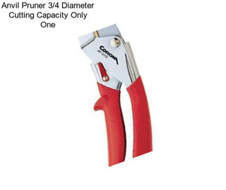 Anvil Pruner 3/4\