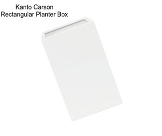 Kanto Carson Rectangular Planter Box