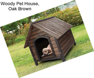 Woody Pet House, Oak Brown