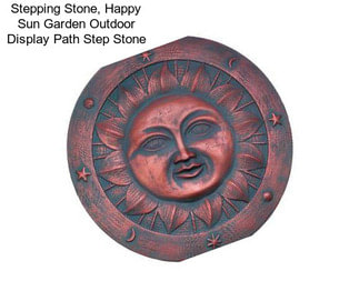Stepping Stone, Happy Sun Garden Outdoor Display Path Step Stone