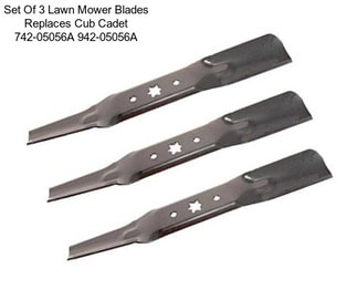 Set Of 3 Lawn Mower Blades Replaces Cub Cadet 742-05056A 942-05056A