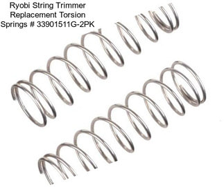 Ryobi String Trimmer Replacement Torsion Springs # 33901511G-2PK