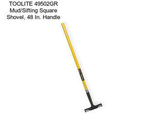 TOOLITE 49502GR Mud/Sifting Square Shovel, 48 In. Handle