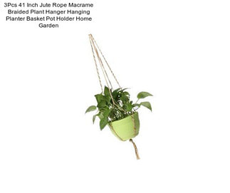 3Pcs 41 Inch Jute Rope Macrame Braided Plant Hanger Hanging Planter Basket Pot Holder Home Garden