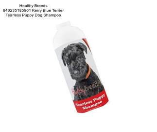 Healthy Breeds 840235185901 Kerry Blue Terrier Tearless Puppy Dog Shampoo