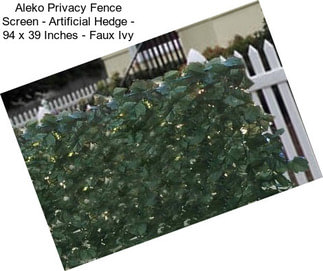 Aleko Privacy Fence Screen - Artificial Hedge - 94 x 39 Inches - Faux Ivy