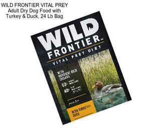 WILD FRONTIER VITAL PREY Adult Dry Dog Food with Turkey & Duck, 24 Lb Bag