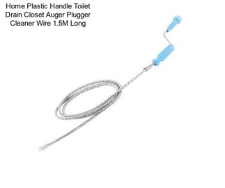 Home Plastic Handle Toilet Drain Closet Auger Plugger Cleaner Wire 1.5M Long