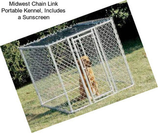 Midwest Chain Link Portable Kennel, Includes a Sunscreen