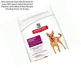 Hill\'s Science Diet (Get $5 back for every $20 spent) Adult Advanced Fitness Lamb Meal & Rice Recipe Dry Dog Food, 33 lb bag