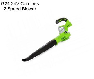 G24 24V Cordless 2 Speed Blower