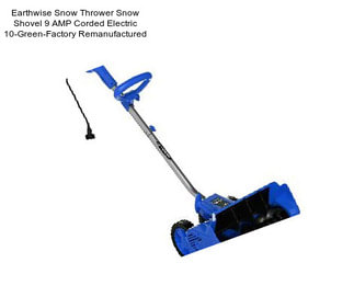 Earthwise Snow Thrower Snow Shovel 9 AMP Corded Electric 10\