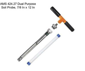 AMS 424.27 Dual Purpose Soil Probe, 7/8 In x 12 In