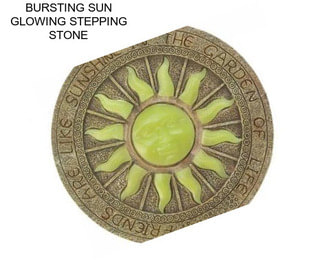 BURSTING SUN GLOWING STEPPING STONE