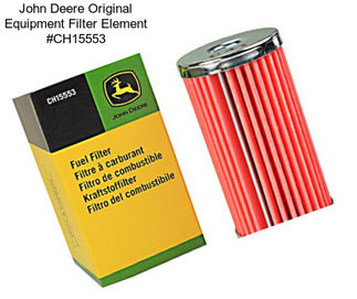 John Deere Original Equipment Filter Element #CH15553