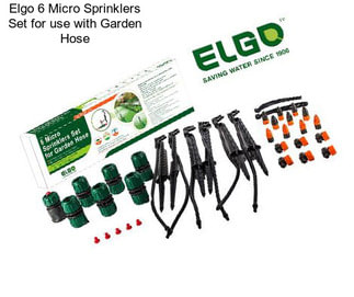 Elgo 6 Micro Sprinklers Set for use with Garden Hose