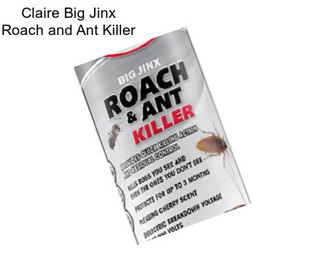 Claire Big Jinx Roach and Ant Killer